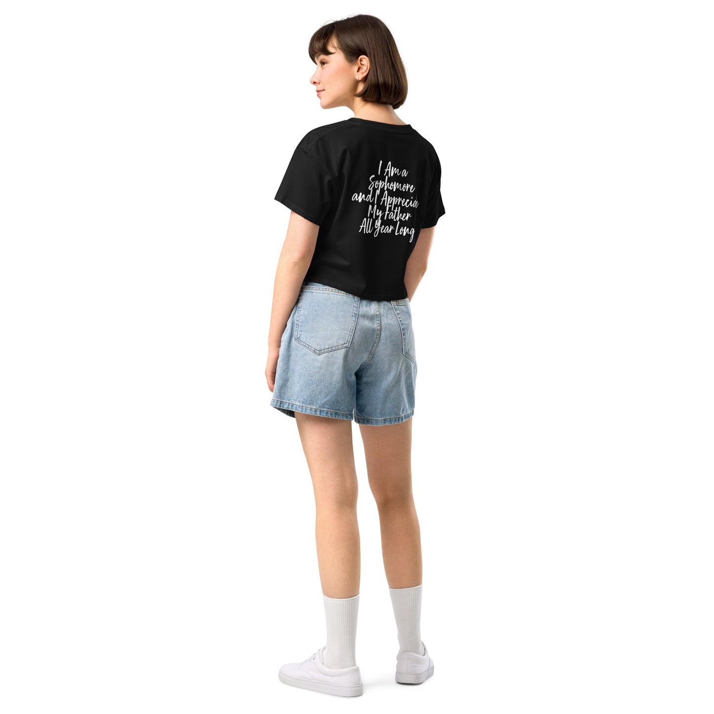 HFY- I Am a Sophomore and I Appreciate My Father All Year Long Women’s crop top