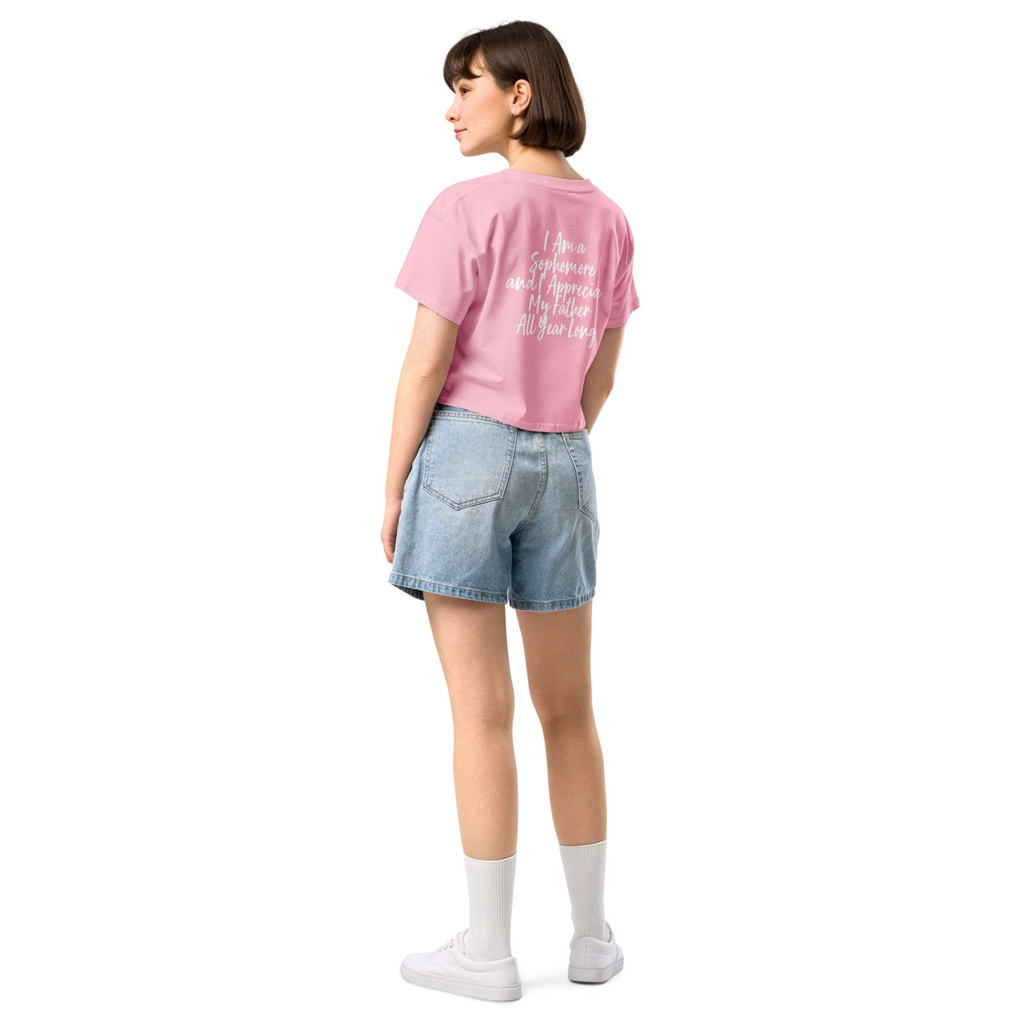 HFY- I Am a Sophomore and I Appreciate My Father All Year Long Women’s crop top