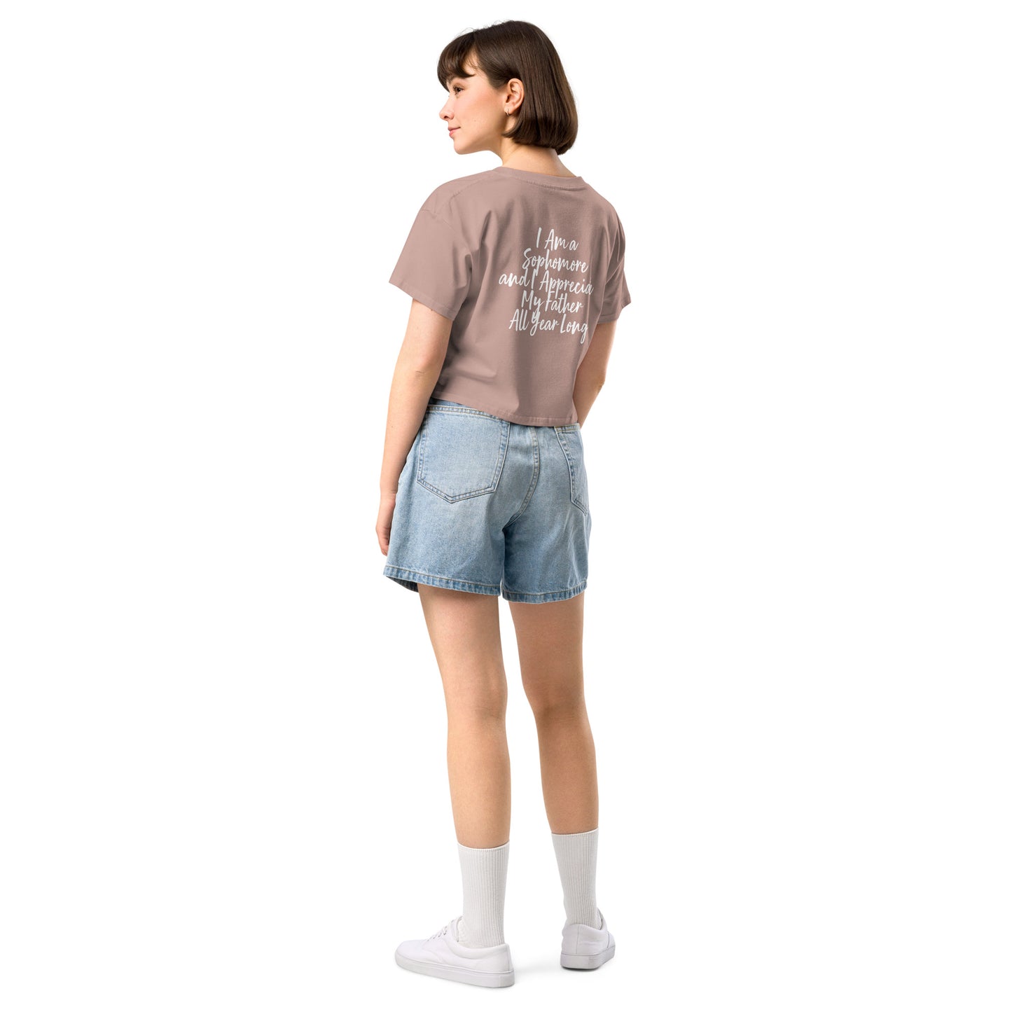 HFY- I Am a Sophomore and I Appreciate My Father All Year Long Women’s crop top