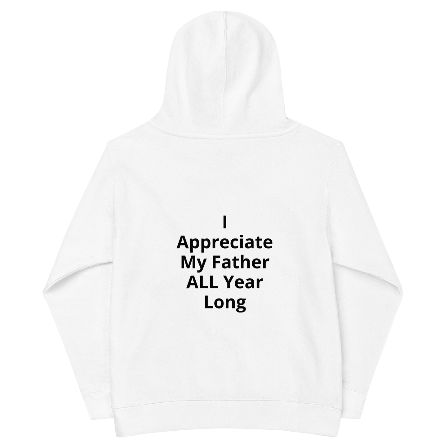 HFY- I Appreciate My Father fleece hoodie o2