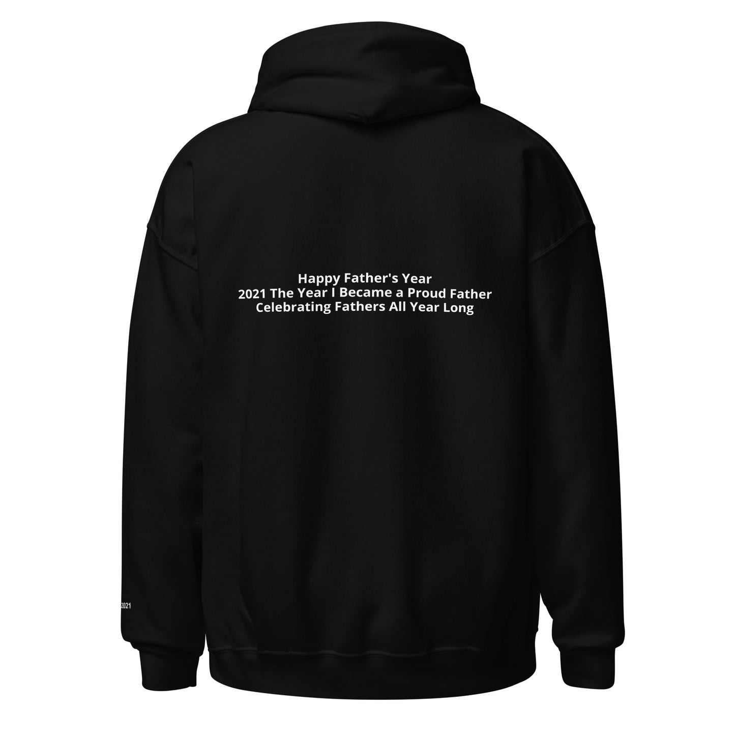 HFY- 2021 The Year I Became a Proud Father Custom Hoodie