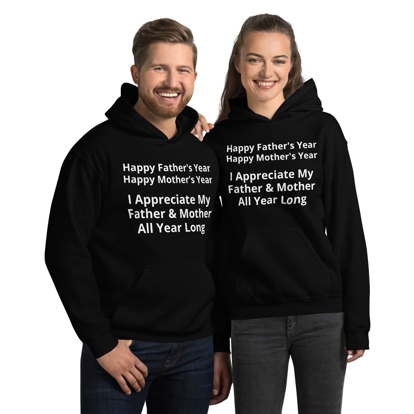 HFY & HMY. I Appreciate My Father & Mother All Year Long Unisex Hoodie