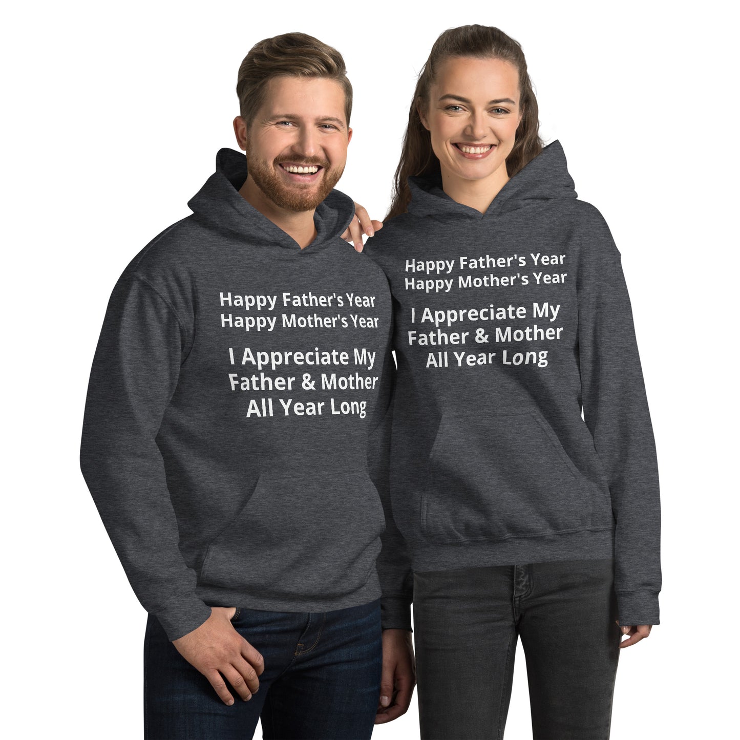 HFY & HMY. I Appreciate My Father & Mother All Year Long Unisex Hoodie