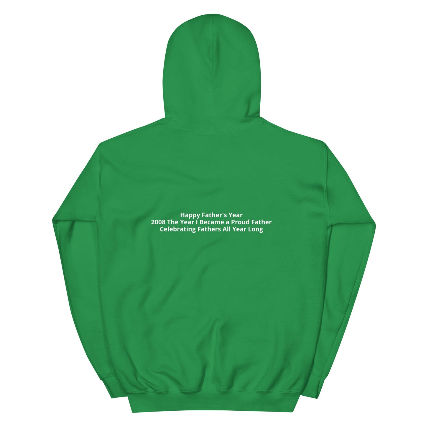 HFY- Custom 2008 The Year I Became a Proud Father Unisex Hoodie