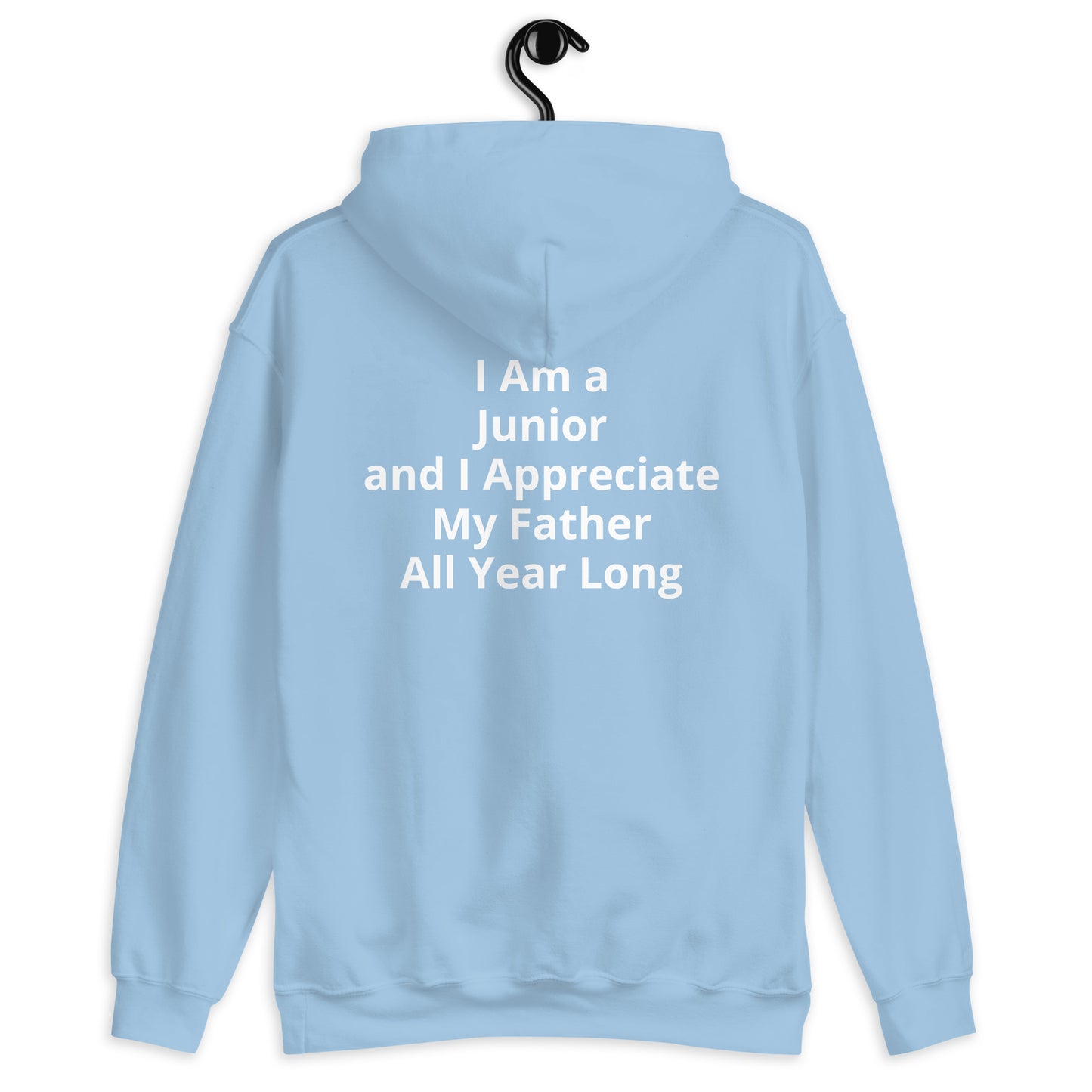 HFY- I Am a Junior and I Appreciate My Father Unisex Hoodie