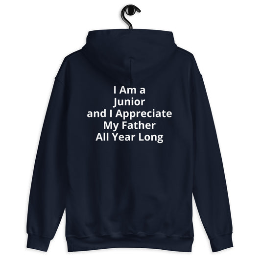 HFY- I Am a Junior and I Appreciate My Father Unisex Hoodie