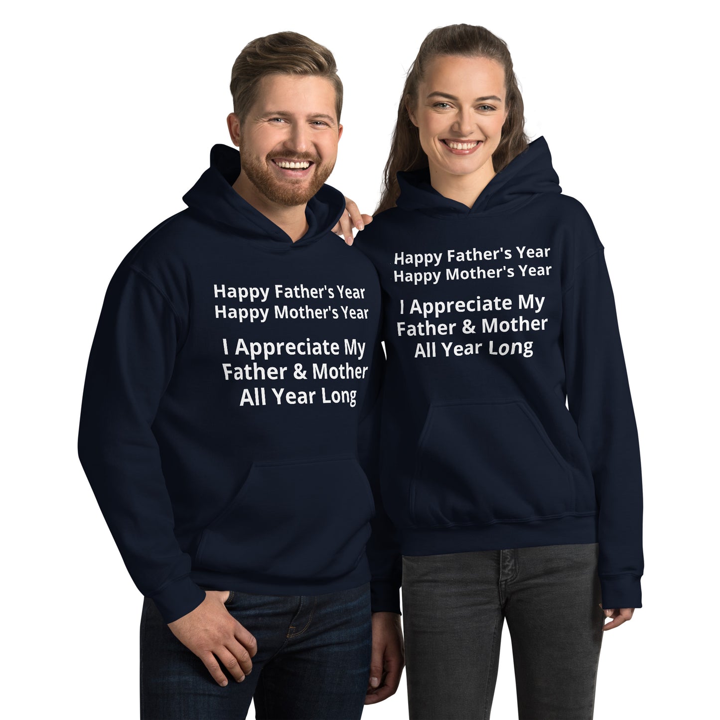 HFY & HMY. I Appreciate My Father & Mother All Year Long Unisex Hoodie