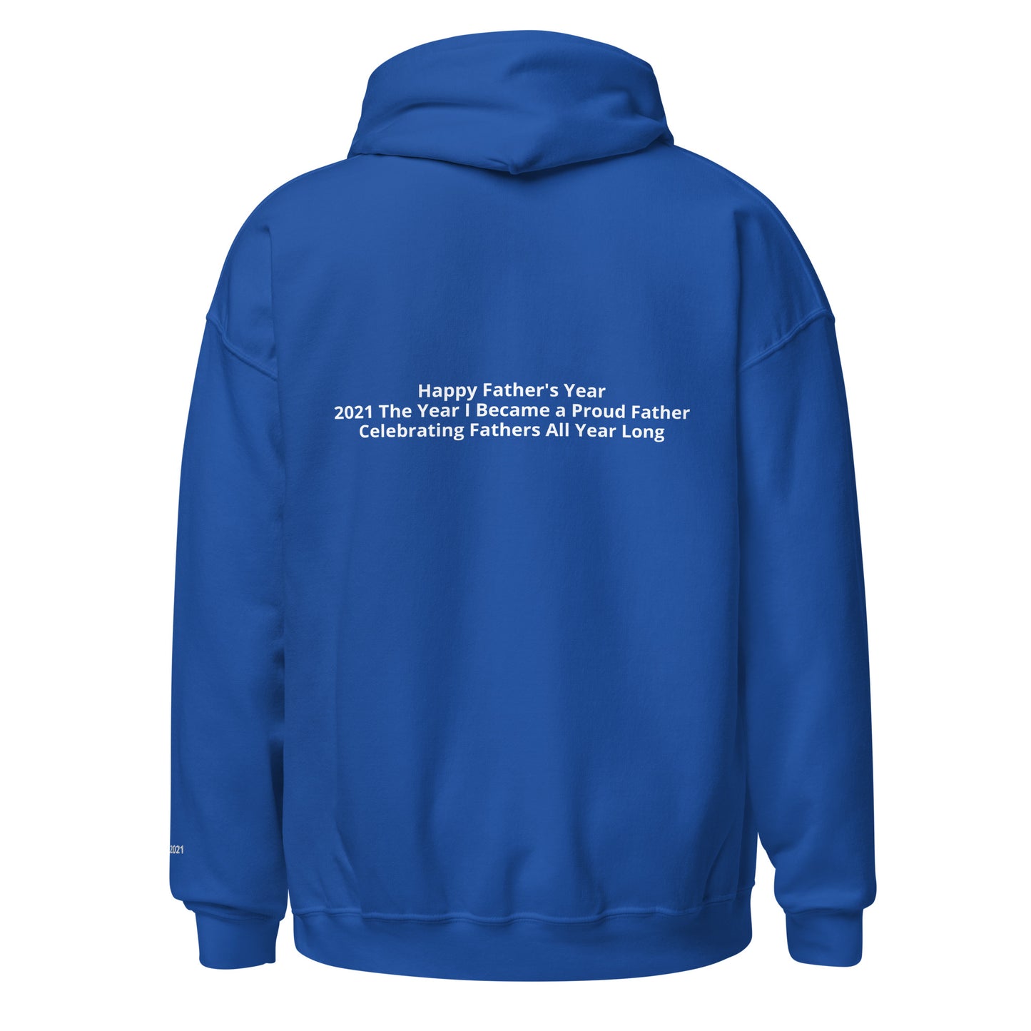 HFY- 2021 The Year I Became a Proud Father Custom Hoodie