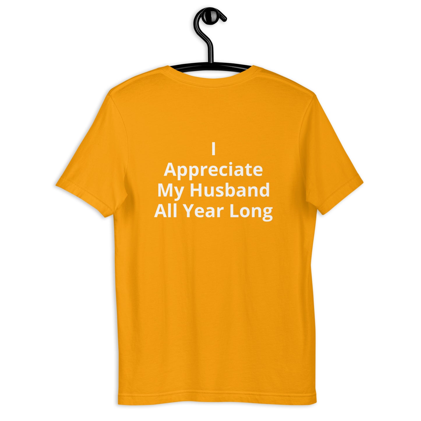 HFY- I Appreciate My Husband All Year Long (Wife t-shirt)