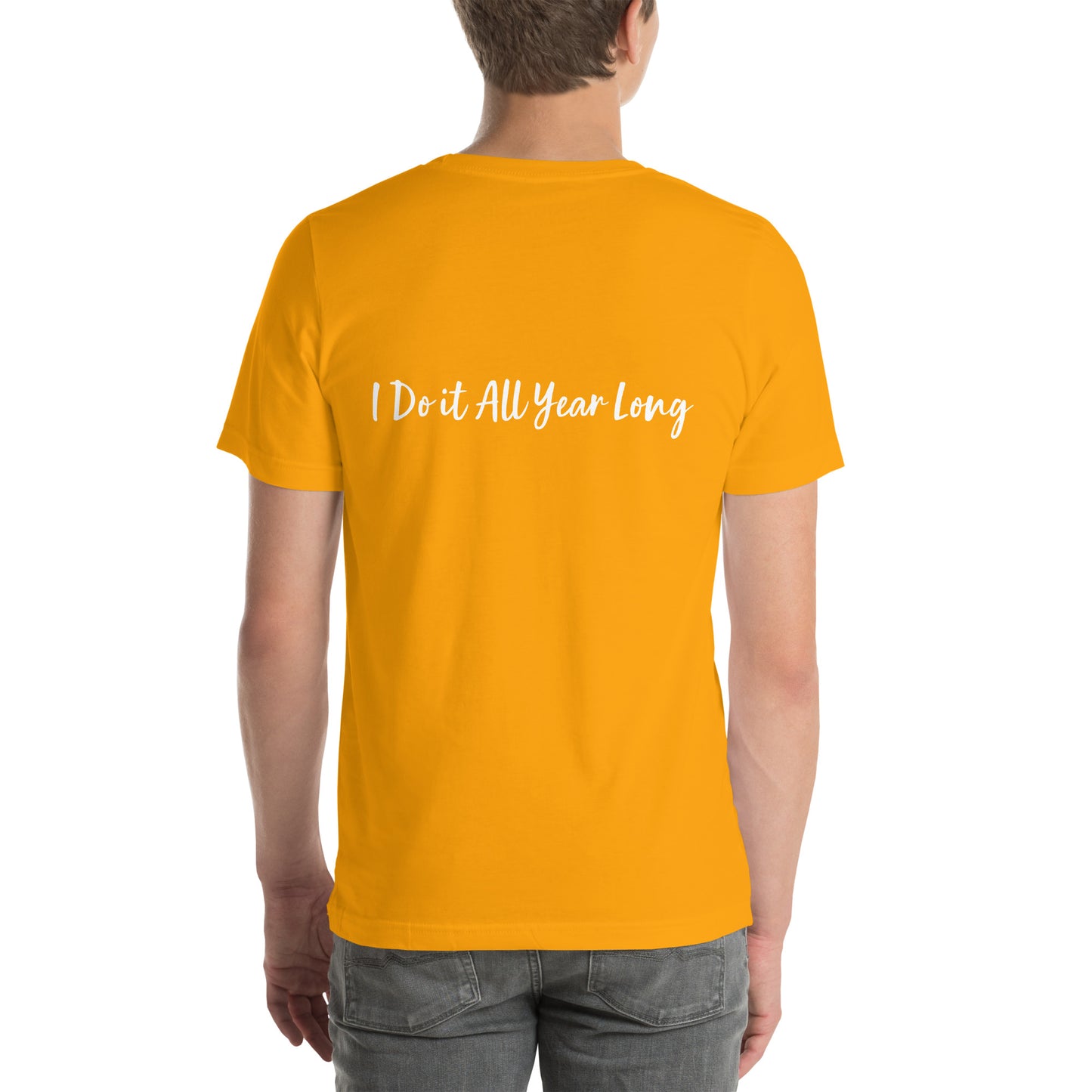 HFY- I Do it All Year Long script t-shirt