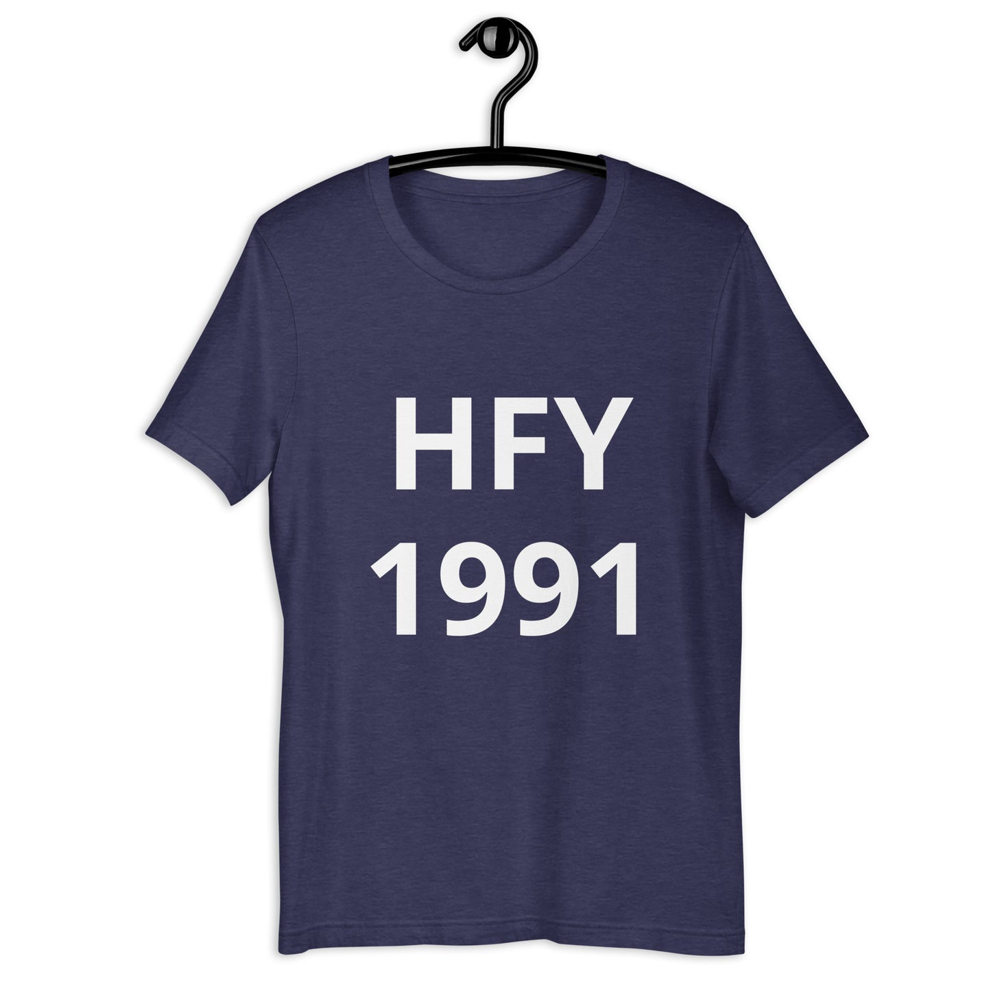 HFY- 1991 The Year I Became a Proud Father Unisex t-shirt