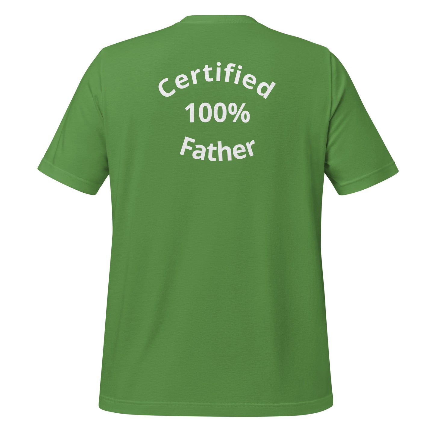 HFY- Certified 100% Father Unisex t-shirt