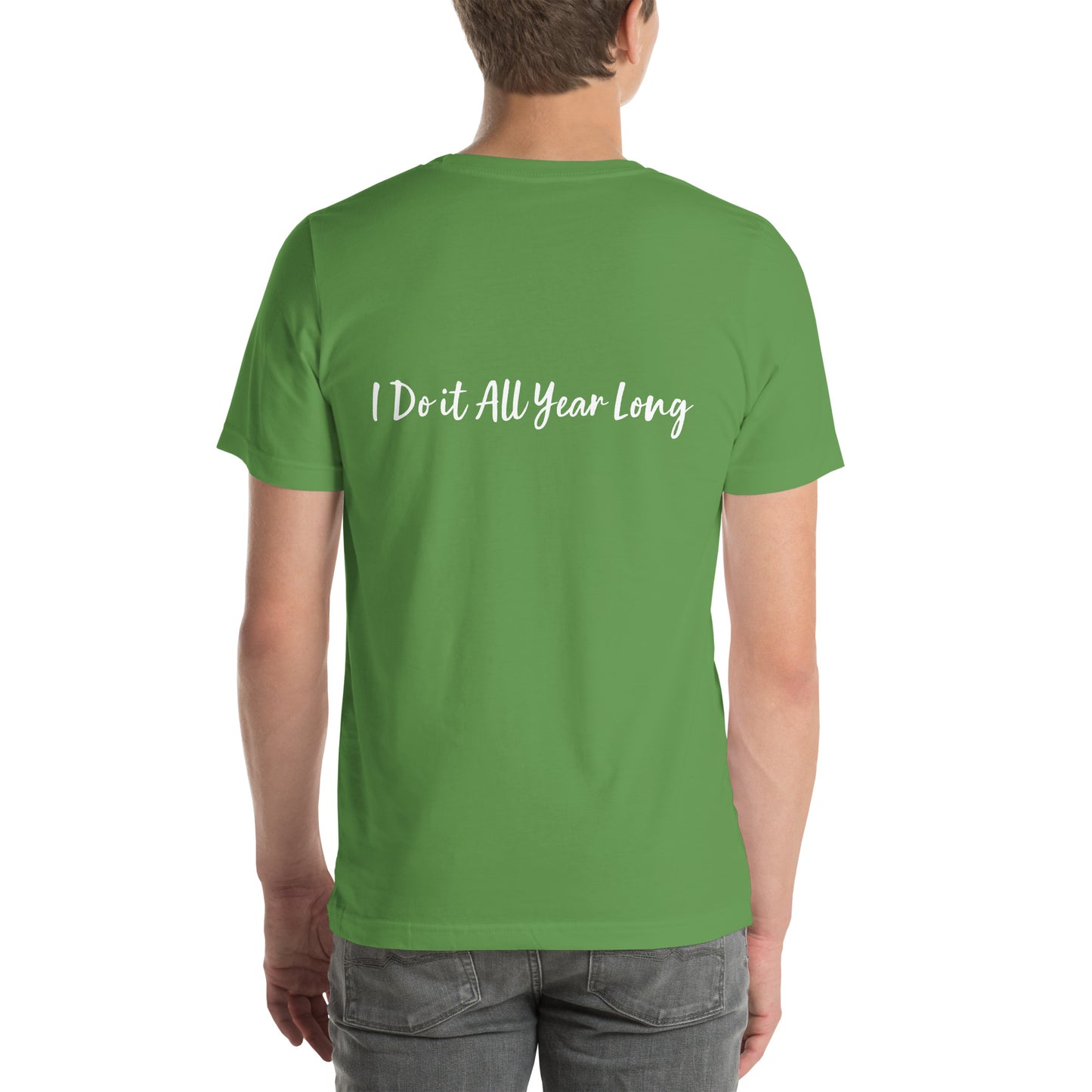 HFY- I Do it All Year Long script t-shirt