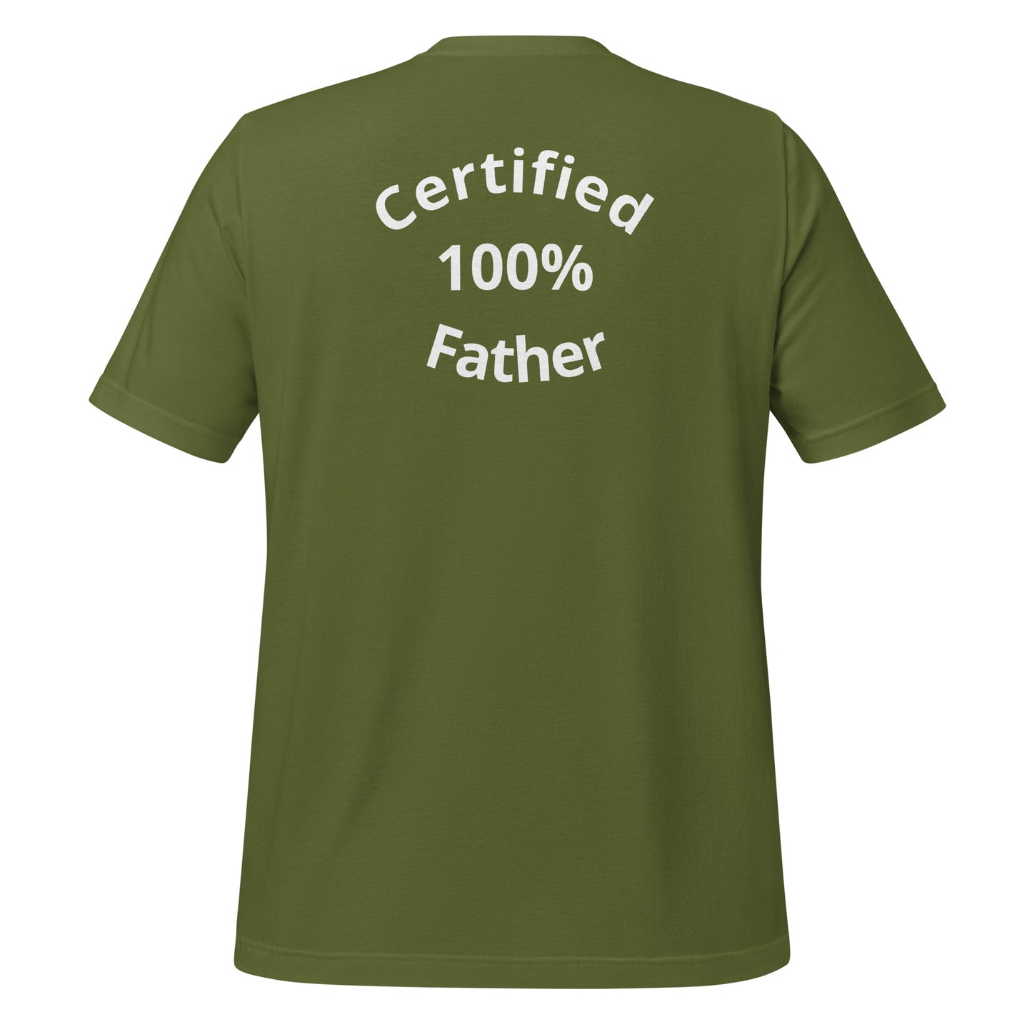 HFY- Certified 100% Father Unisex t-shirt