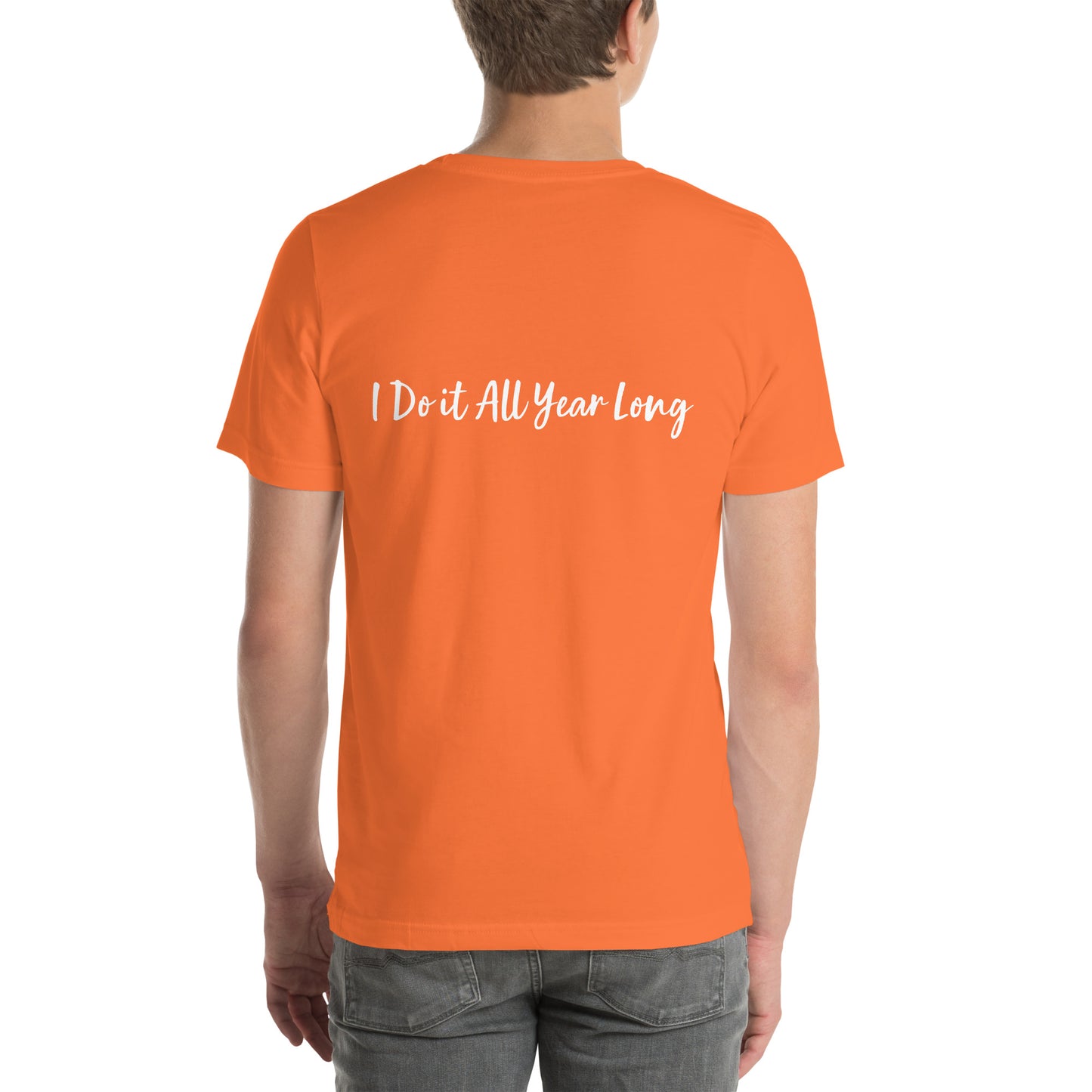 HFY- I Do it All Year Long script t-shirt