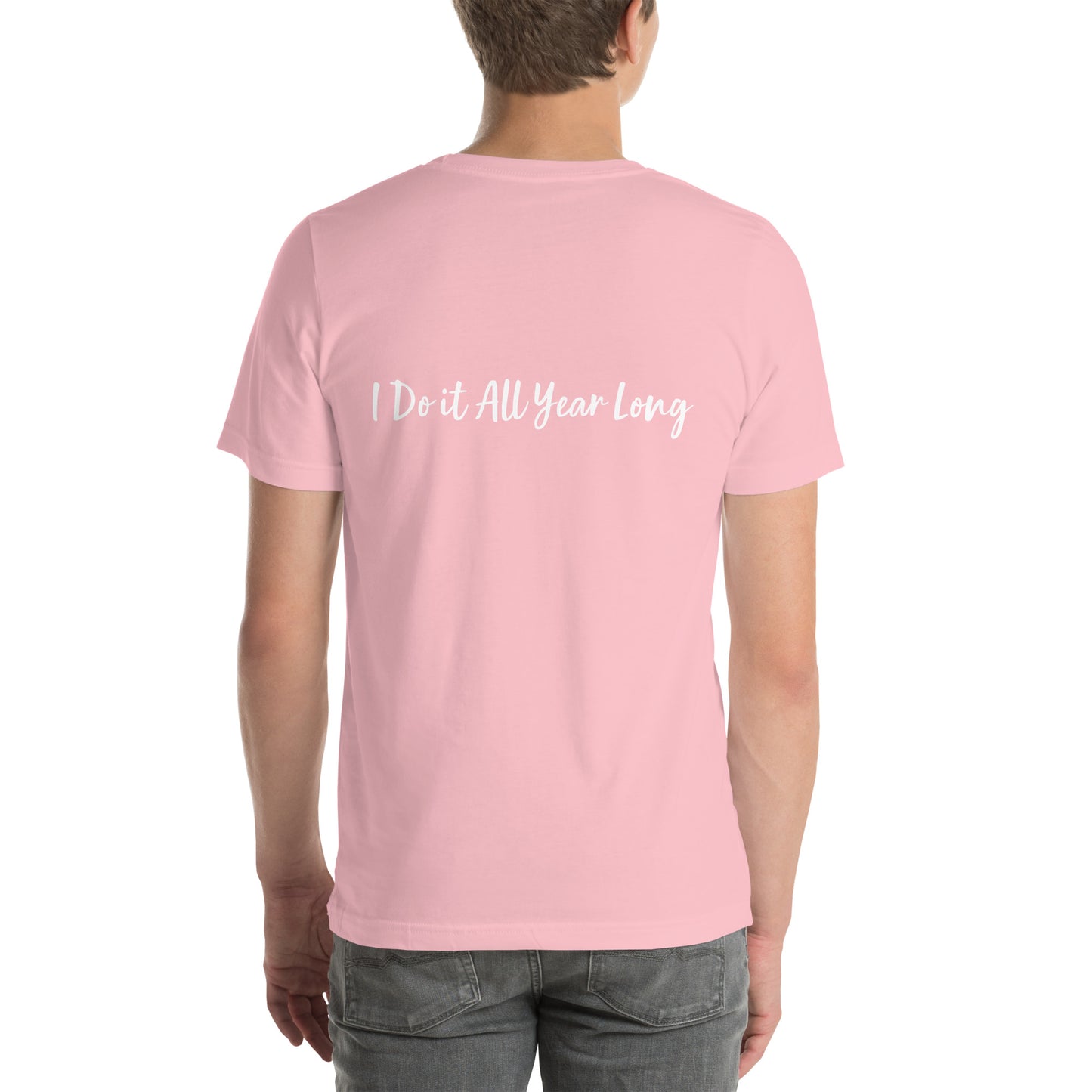 HFY- I Do it All Year Long script t-shirt