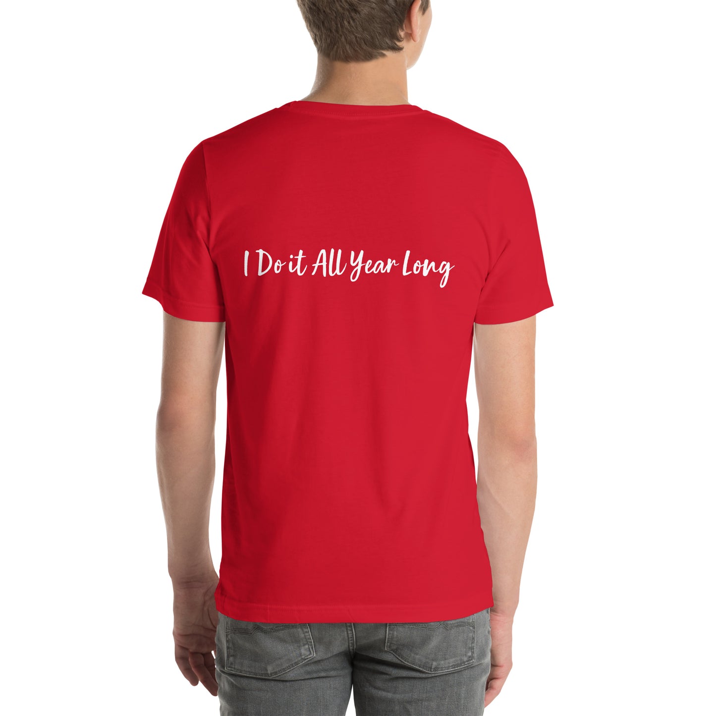 HFY- I Do it All Year Long script t-shirt