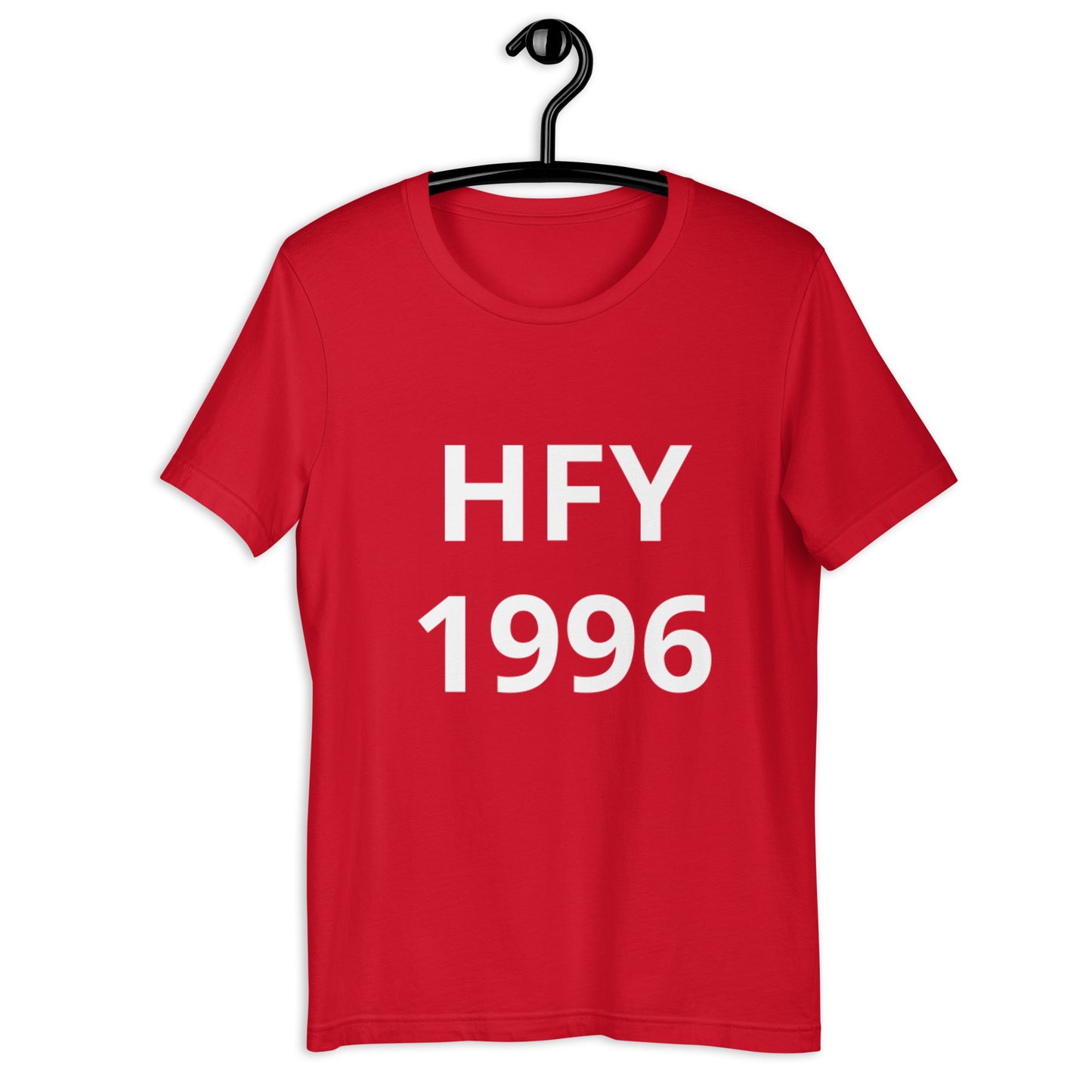 HFY- 1996 the Year I Became a Proud Father  t-shirt