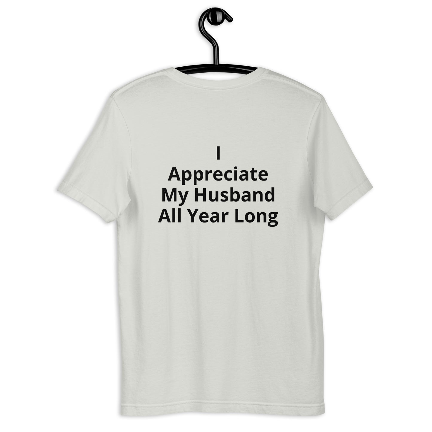 HFY- I Appreciate My Husband Wife t-shirt