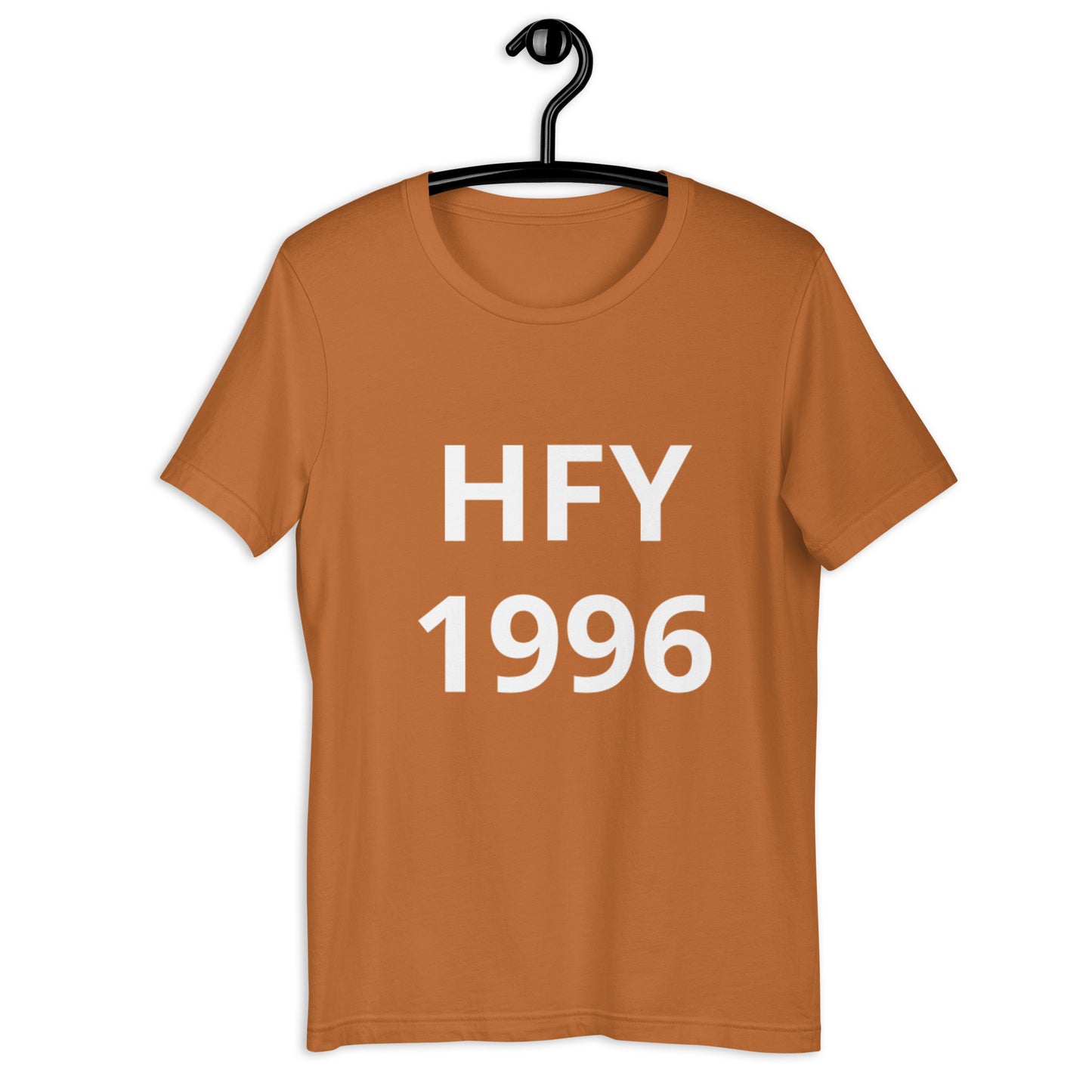 HFY- 1996 the Year I Became a Proud Father  t-shirt