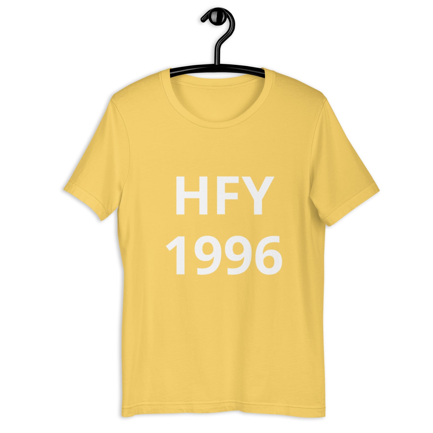 HFY- 1996 the Year I Became a Proud Father  t-shirt