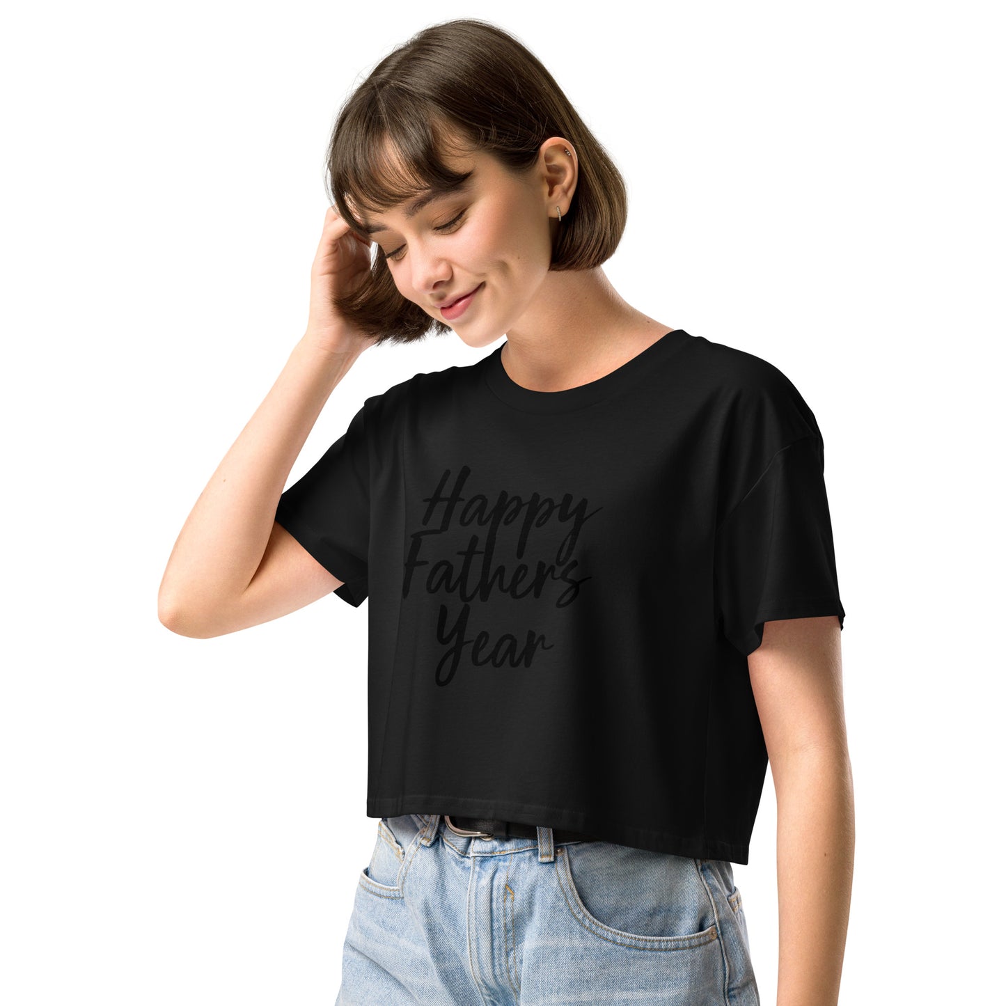 HFY- I Am a Freshman and I Appreciate My Fater All Year Long Women’s crop top